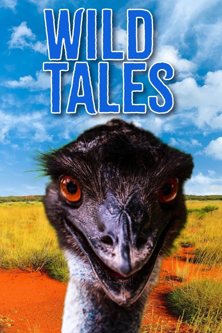 Poster of Cast and Crew in Wild Tales - Season 1 - Episode 6 - Journey of the Emu