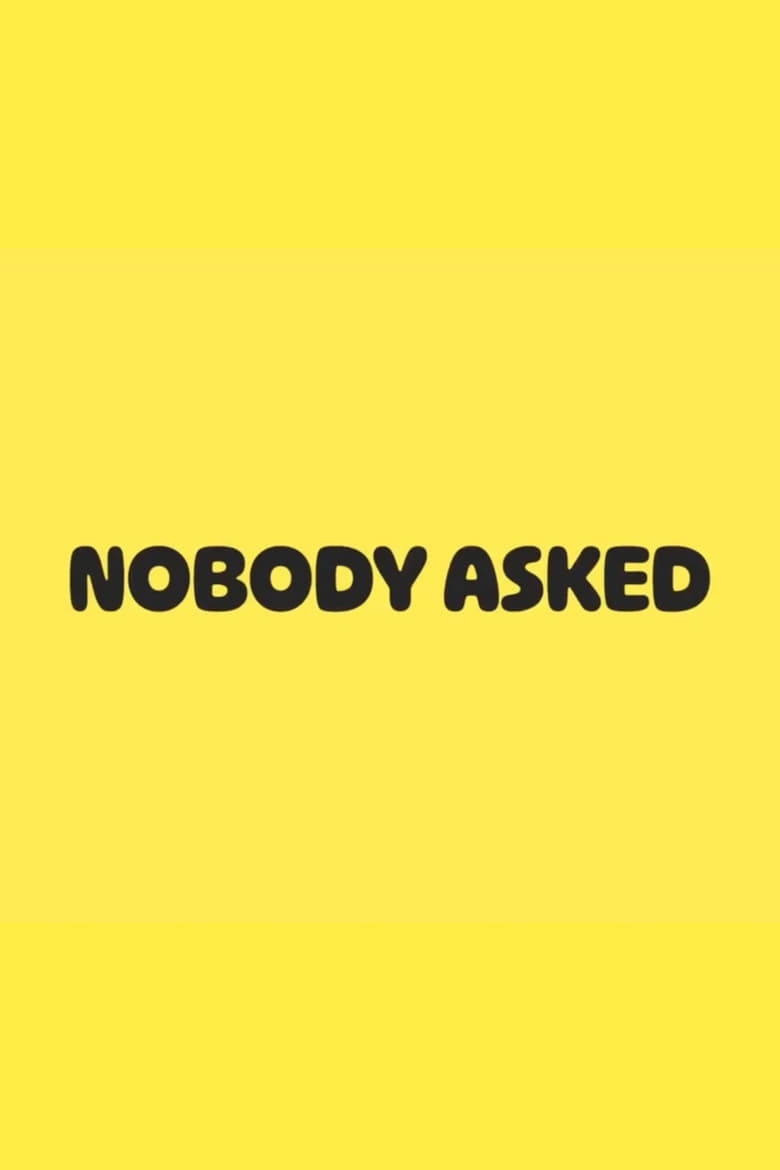 Poster of Nobody Asked