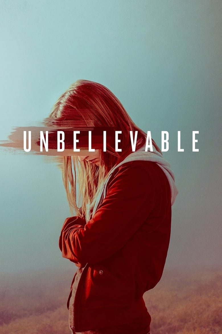 Poster of Episodes in Unbelievable - Limited Series - Limited Series