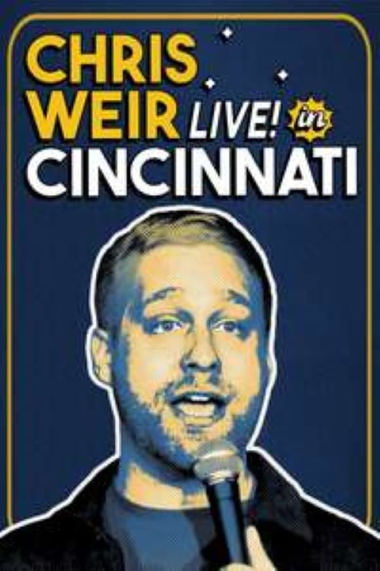 Poster of Chris Weir: Live in Cincinnati