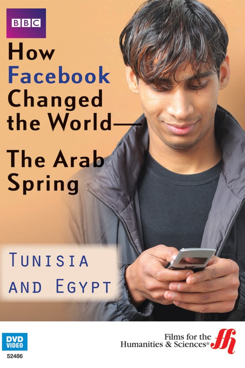 Poster of Episodes in How Facebook Changed The World  The Arab Spring - Season 1 - Season 1