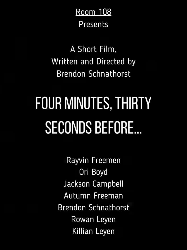 Poster of Four Minutes, Thirty Seconds Before...