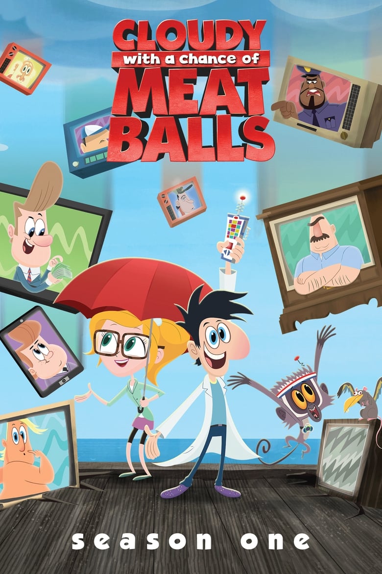 Poster of Episodes in Cloudy With A Chance Of Meatballs - Season 1 - Season 1