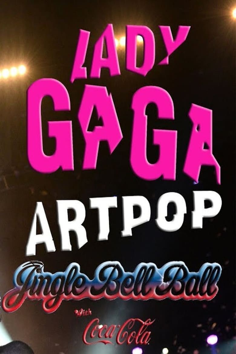 Poster of Lady Gaga: Jingle Bell Ball 2013