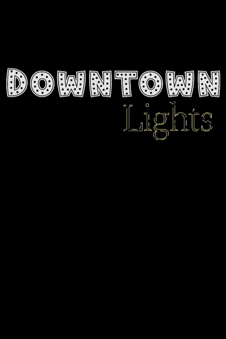 Poster of Downtown Lights