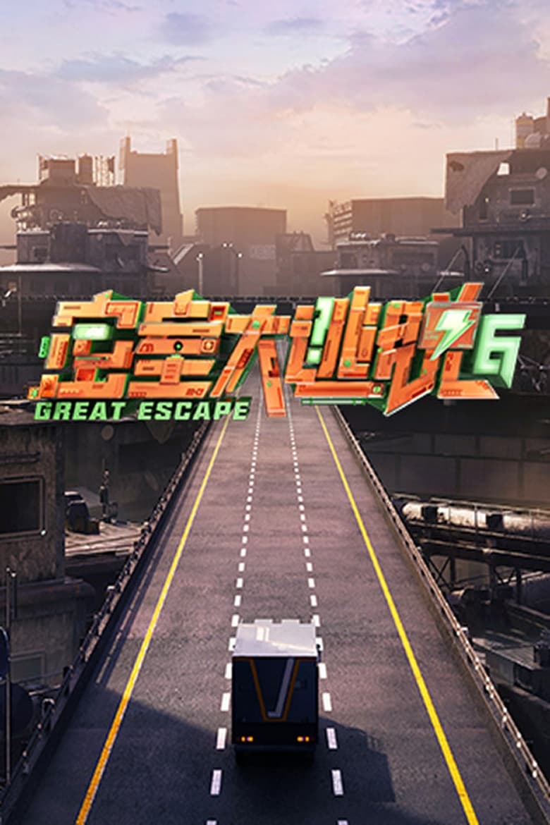 Poster of Episodes in Great Escape - Season 6 - Season 6