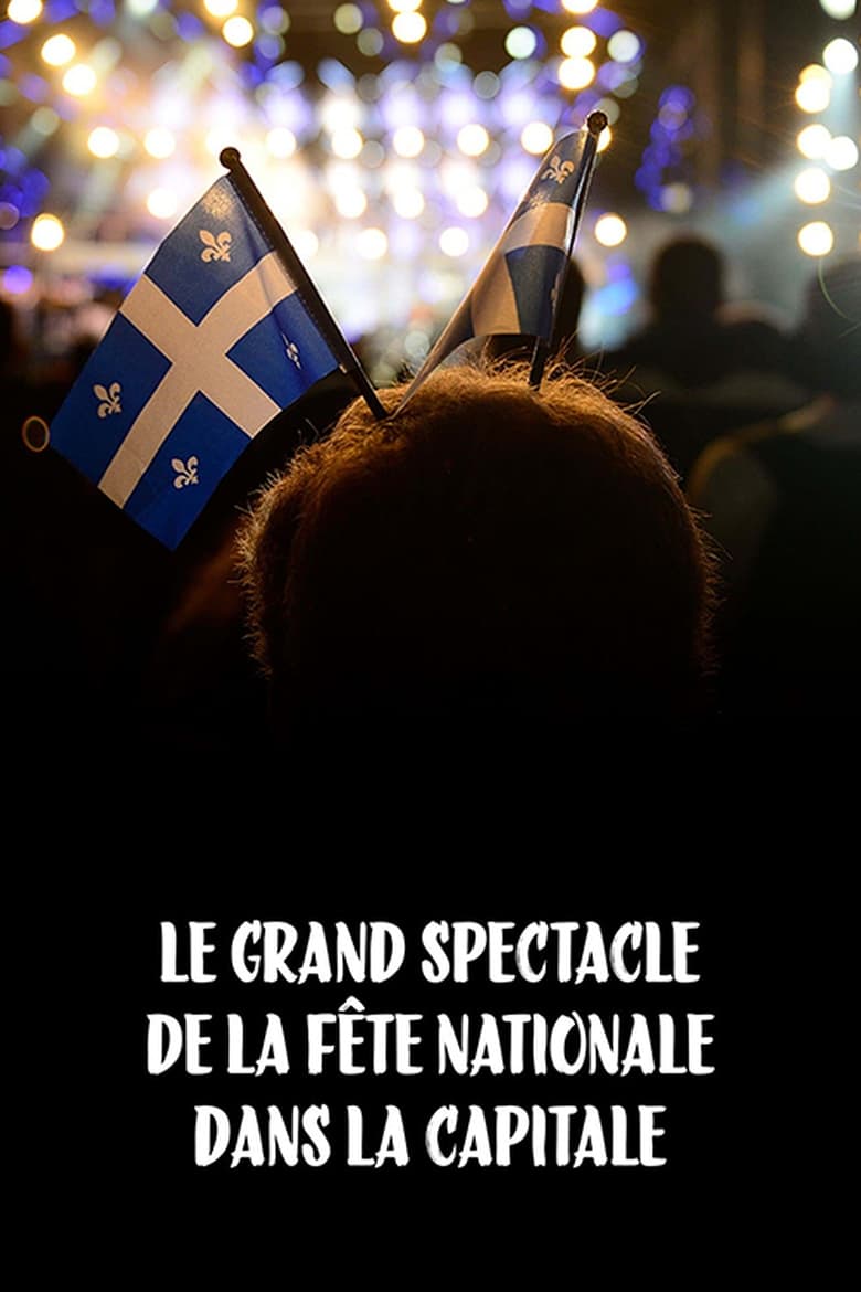 Poster of Episodes in Le Grand Spectacle De La Fête Nationale Dans La Capitale - Season 23 - Season 23