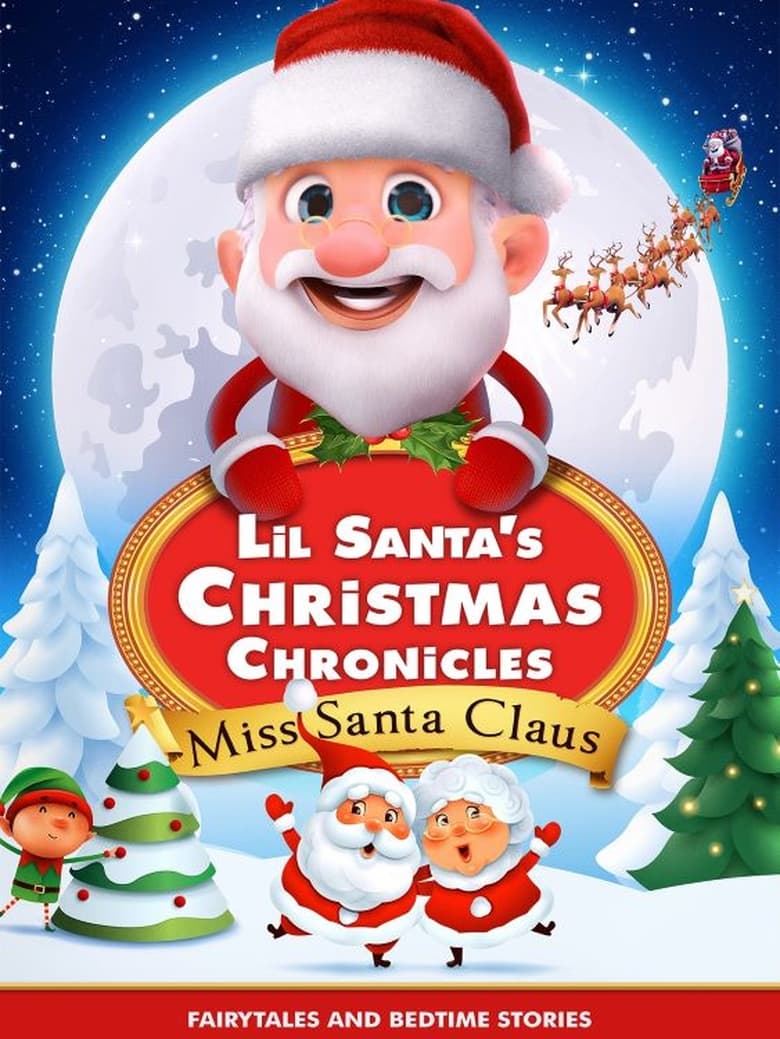 Poster of Lil Santa’s Christmas Chronicles: Miss Santa Claus