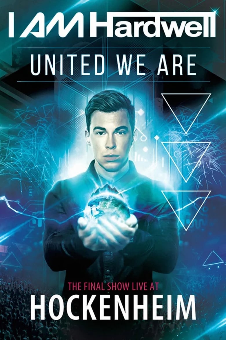 Poster of Hardwell United we are: The Final Show Live at Hockenheim