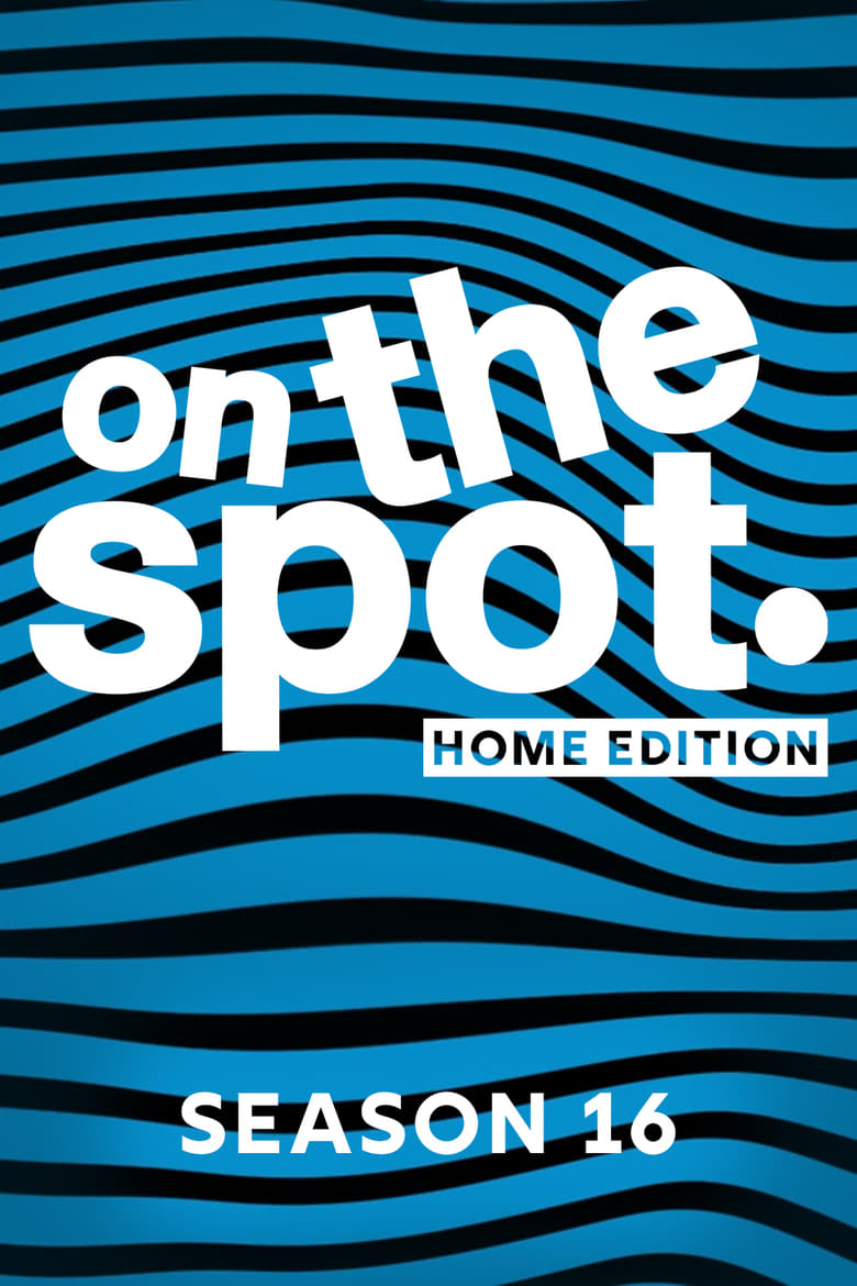 Poster of Episodes in On The Spot - On the Spot - Home Edition - On the Spot - Home Edition