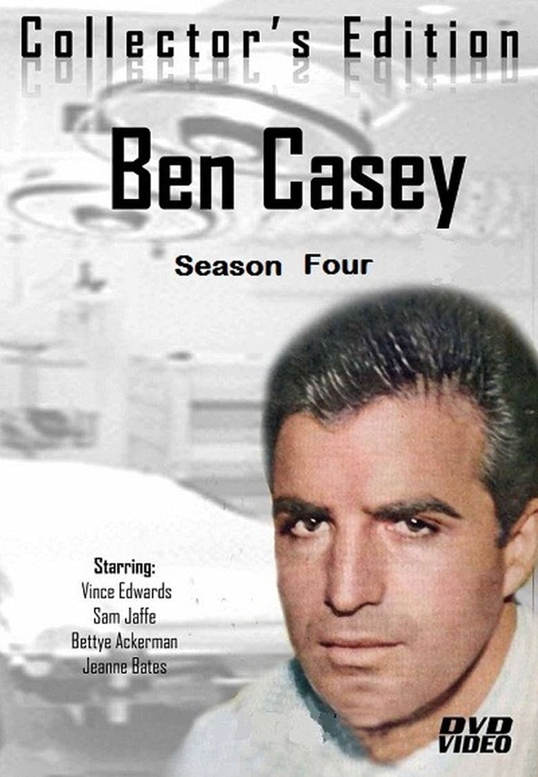 Poster of Episodes in Ben Casey - Season 4 - Season 4