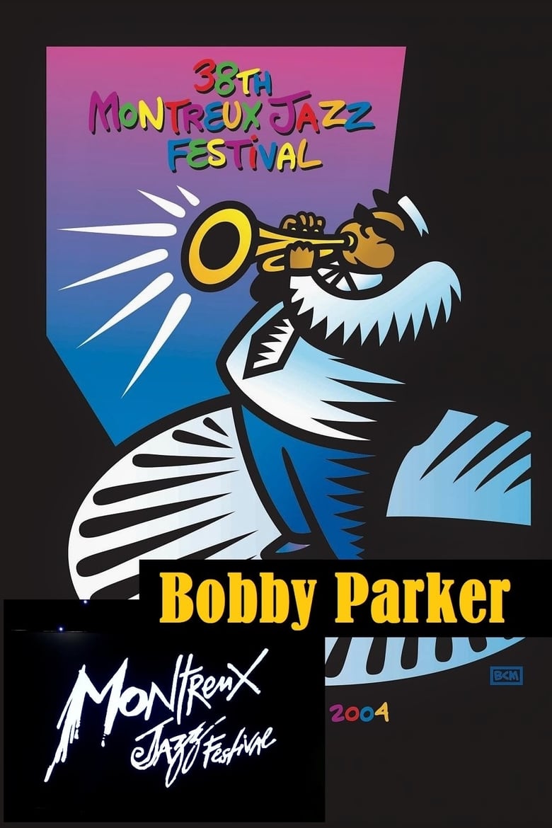 Poster of Bobby Parker: Live at Montreux 2004