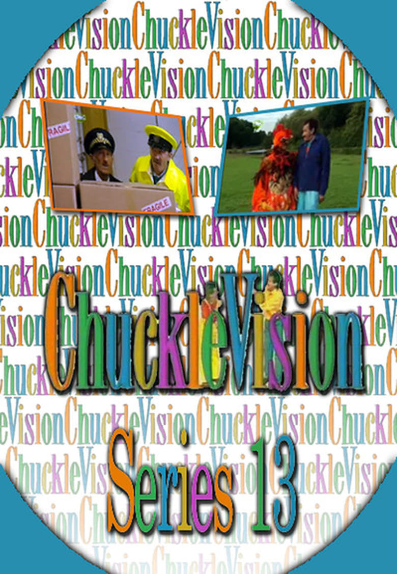 Poster of Episodes in ChuckleVision - Season 13 - Season 13