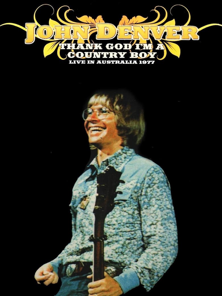 Poster of John Denver - Thank God I'm A Country Boy Live In Australia 1977