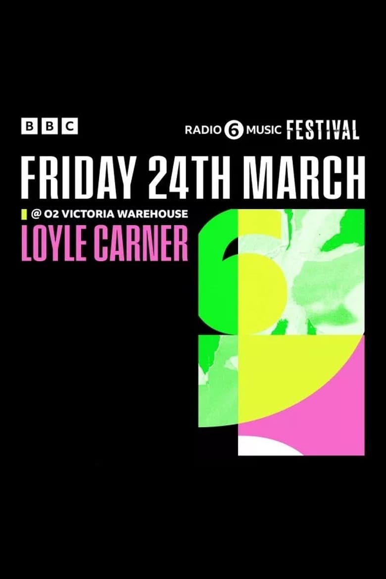 Poster of Loyle Carner - 6 Music Festival