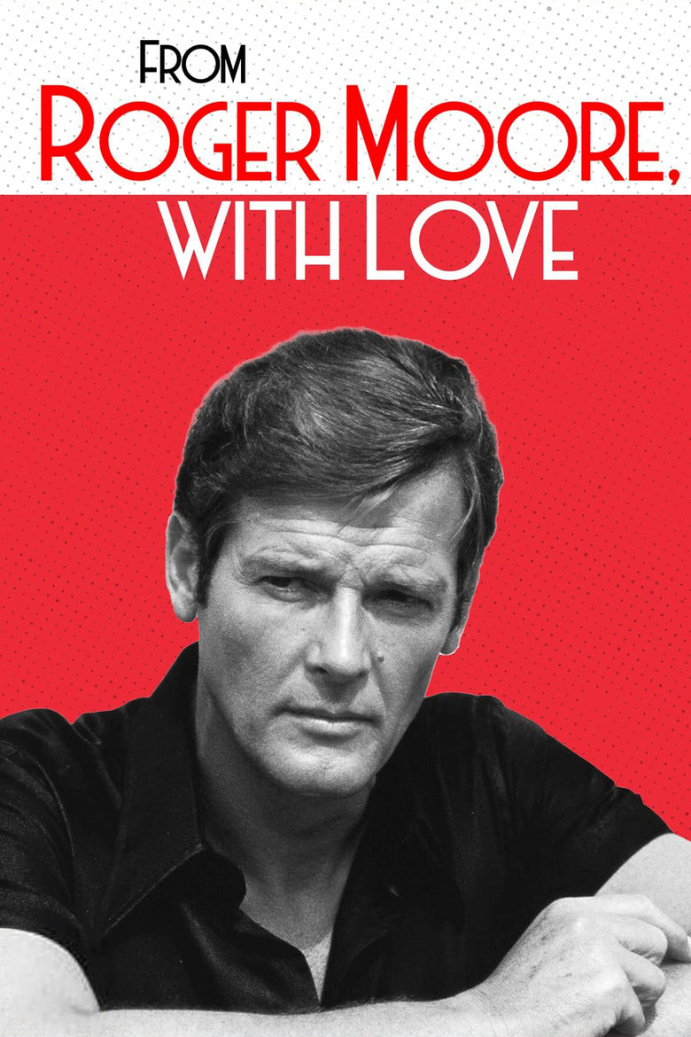 Poster of From Roger Moore with Love