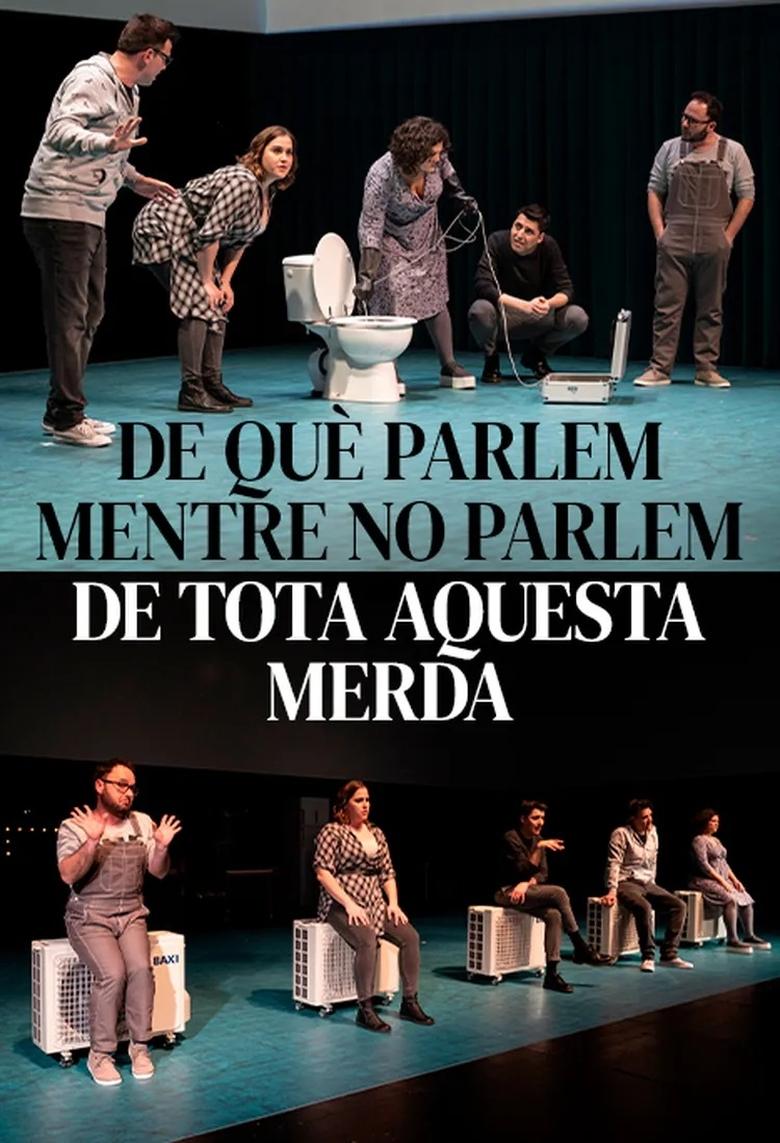 Poster of De què parlem mentre no parlem de tota aquesta merda