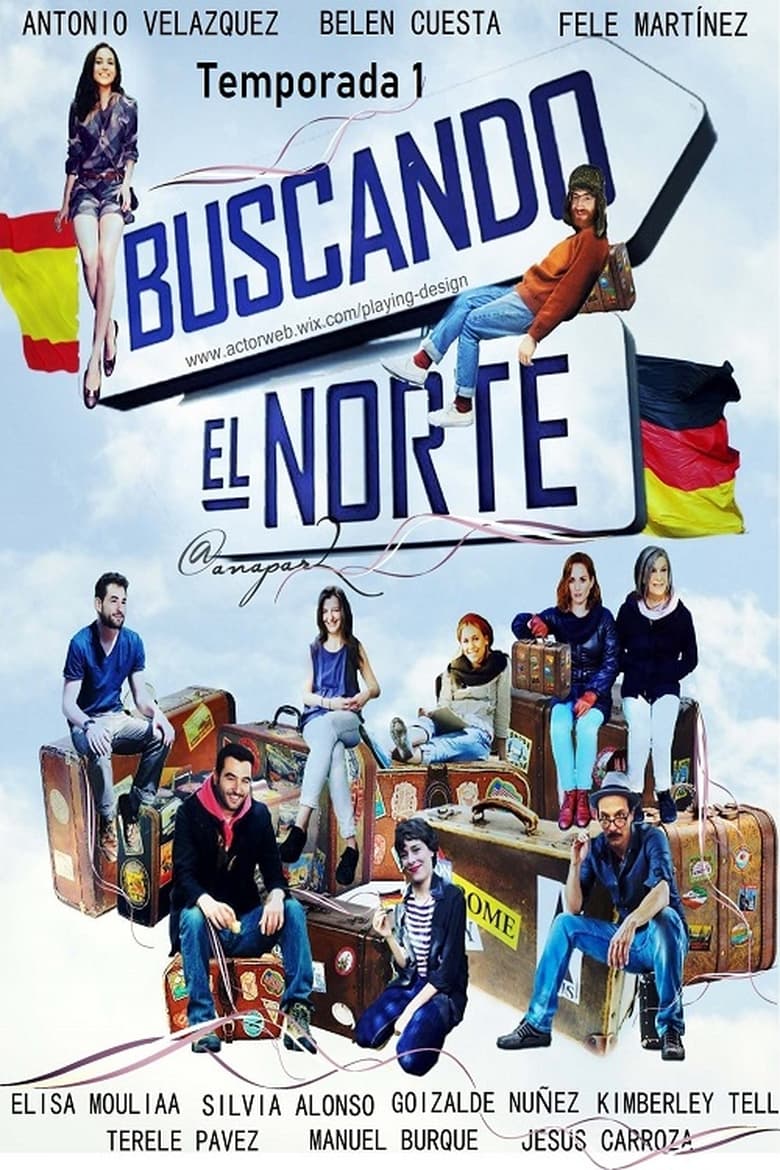 Poster of Episodes in Buscando El Norte - Season 1 - Season 1