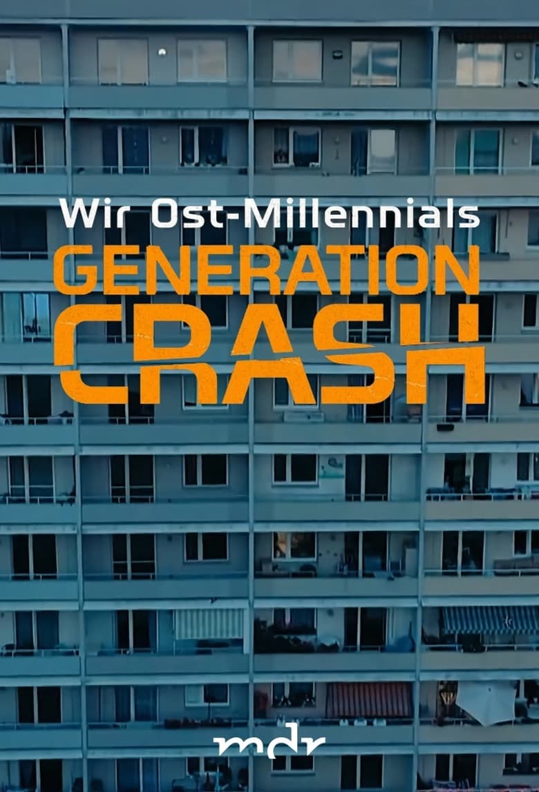 Poster of Generation Crash - Wir Ost-Millennials