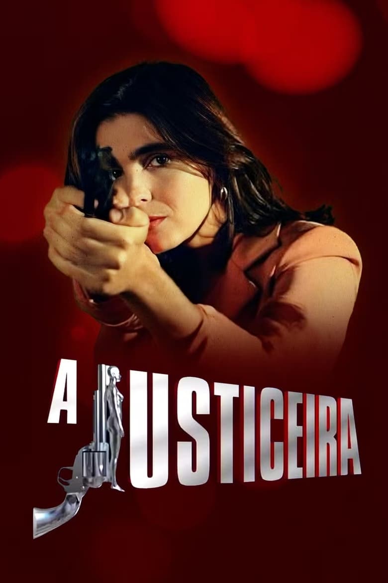 Poster of Episodes in A Justiceira - Season 1 - Season 1