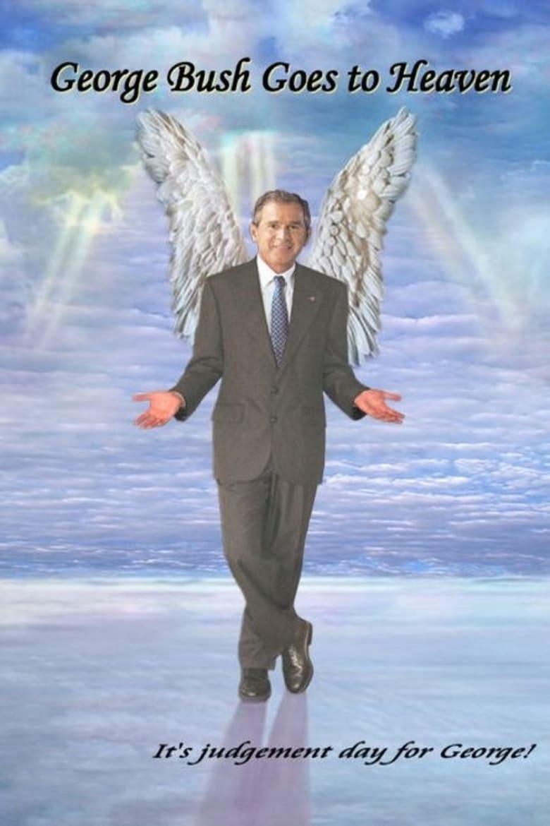 Poster of George Bush Goes to Heaven