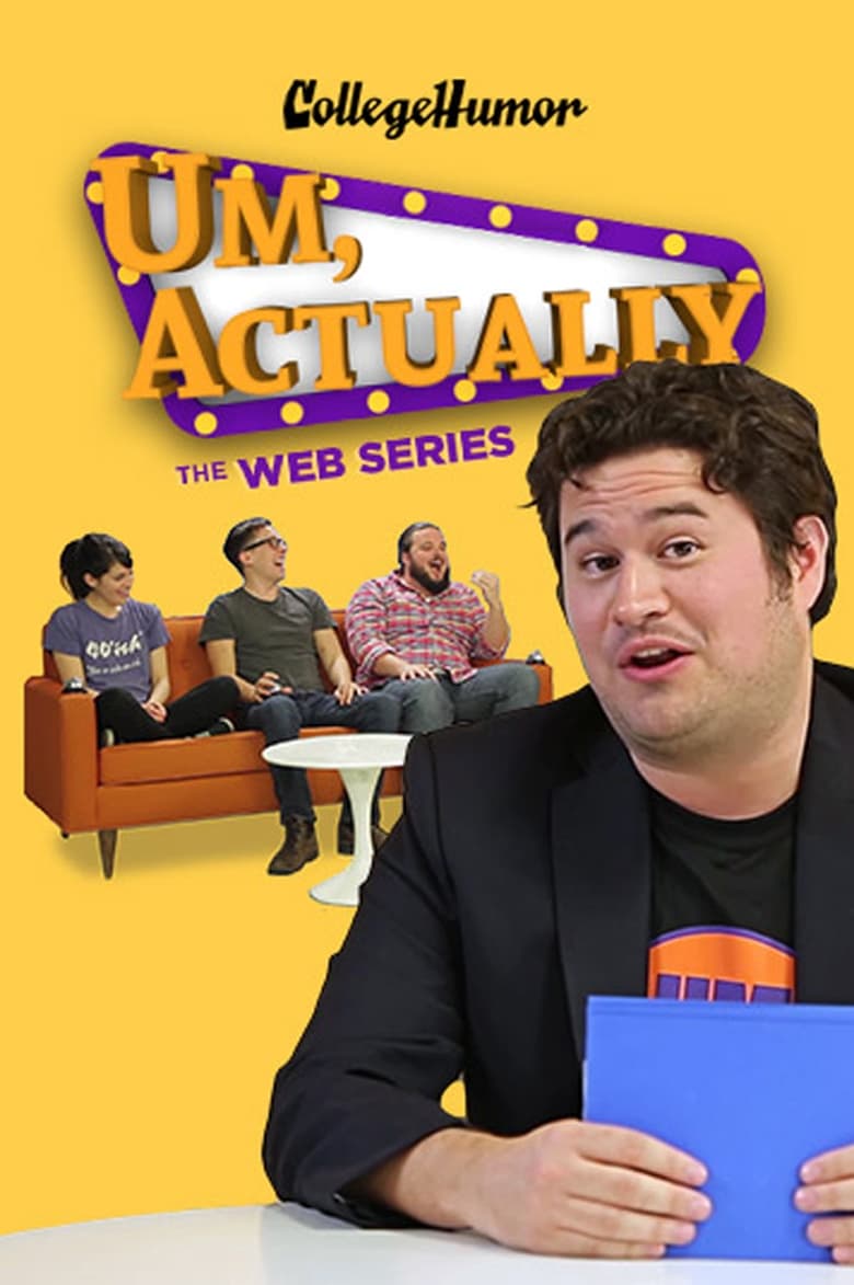 Poster of Um, Actually: The Web Series