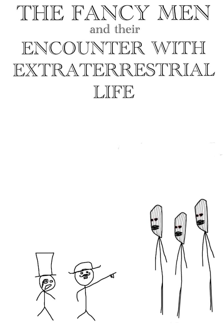 Poster of THE FANCY MEN AND THEIR ENCOUNTER WITH EXTRATERRESTRIAL LIFE