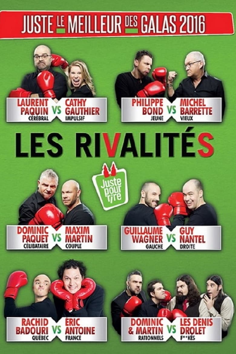 Poster of Episodes in Juste Pour Rire   Galas - Season 2016 - Season 2016