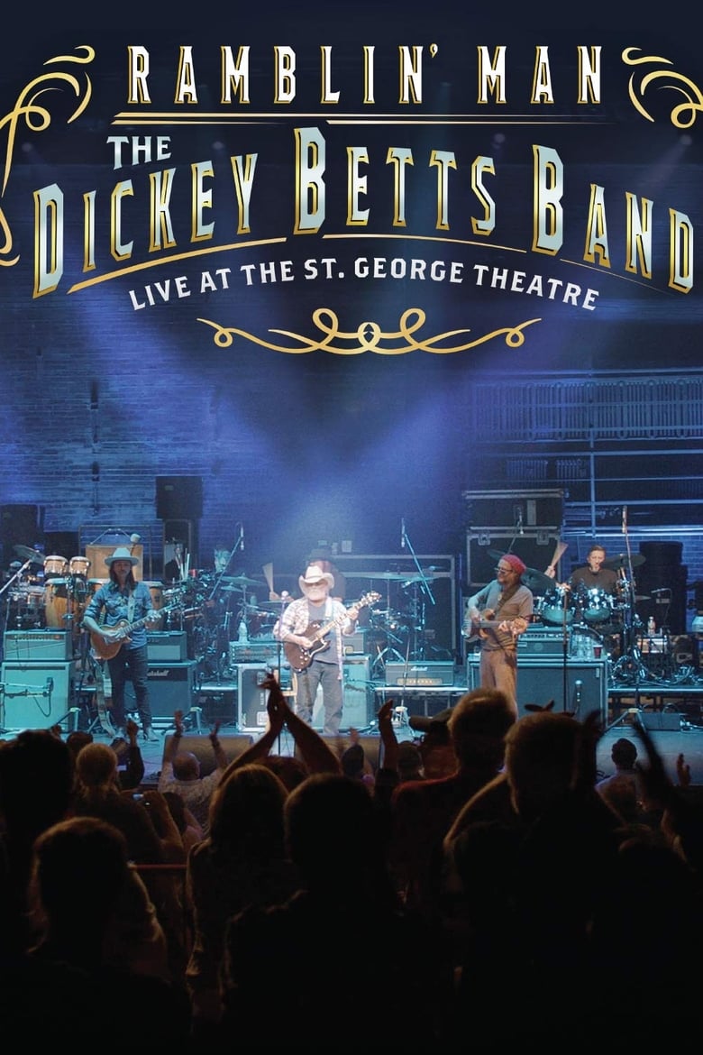 Poster of The Dickey Betts Band: Ramblin' Live at the St. George Theater