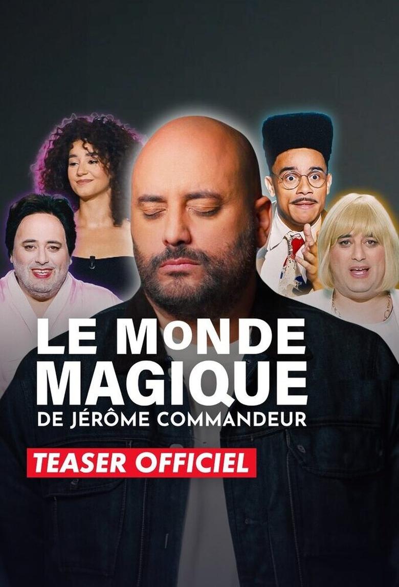 Poster of Episodes in Le Monde Magique De Jérôme Commandeur - Season 1 - Season 1