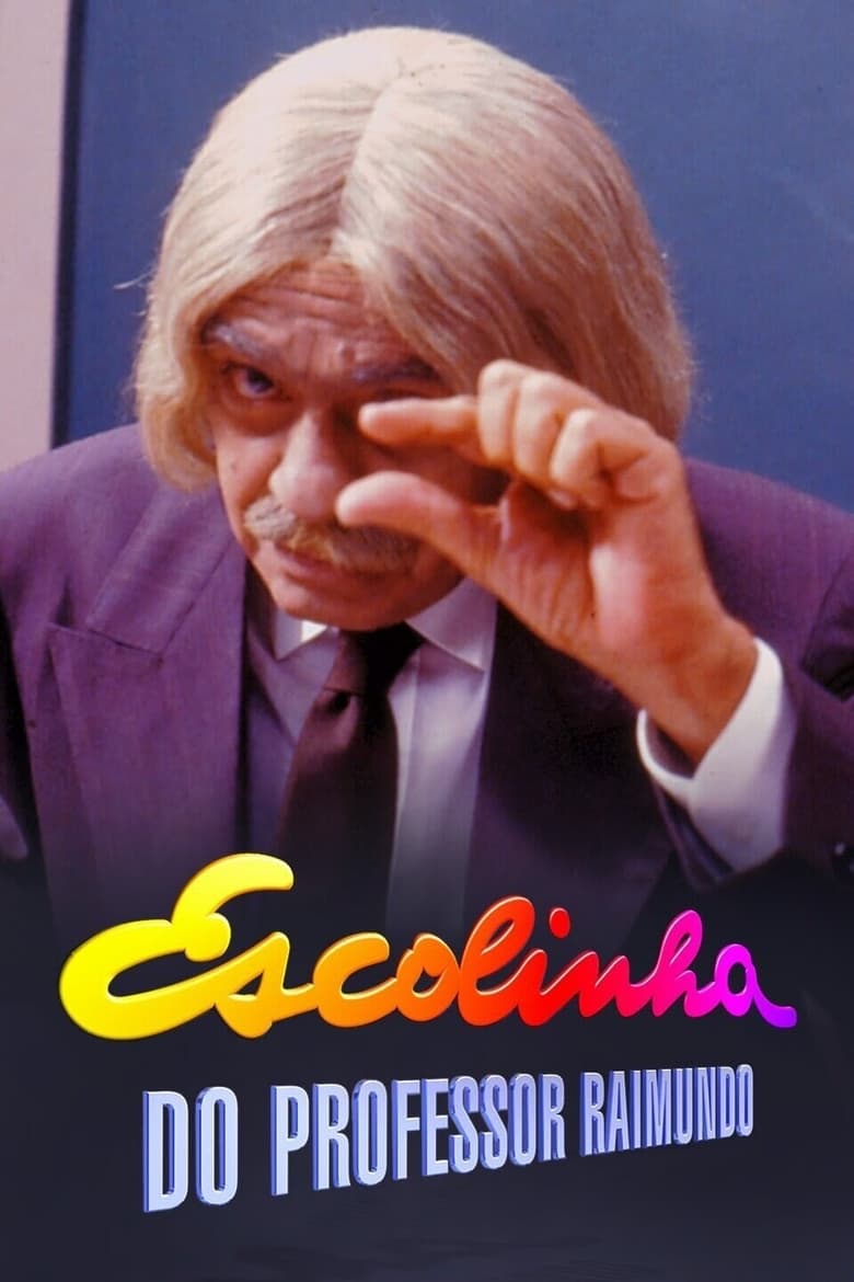 Poster of Escolinha do Professor Raimundo