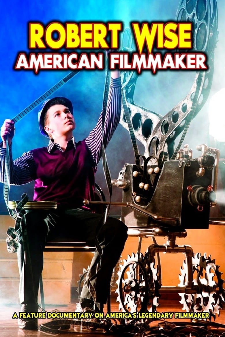 Poster of Robert Wise: American Filmmaker