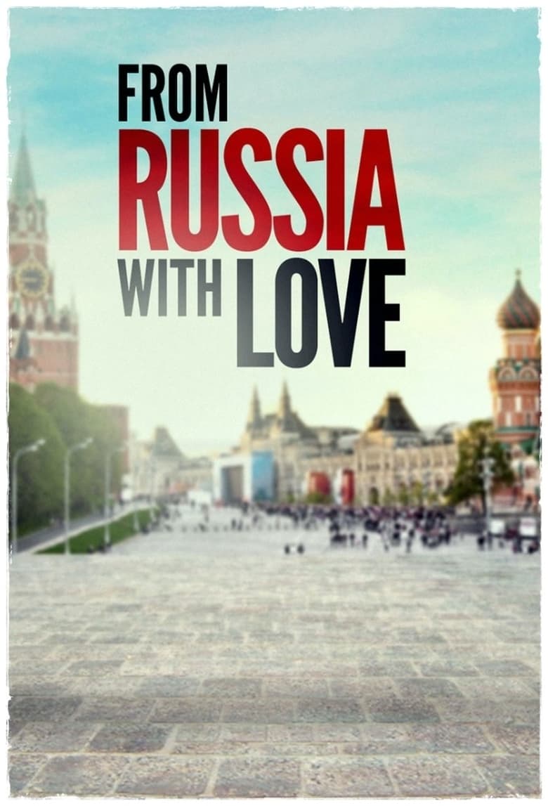 Poster of Episodes in From Russia With Love - Season 1 - Season 1