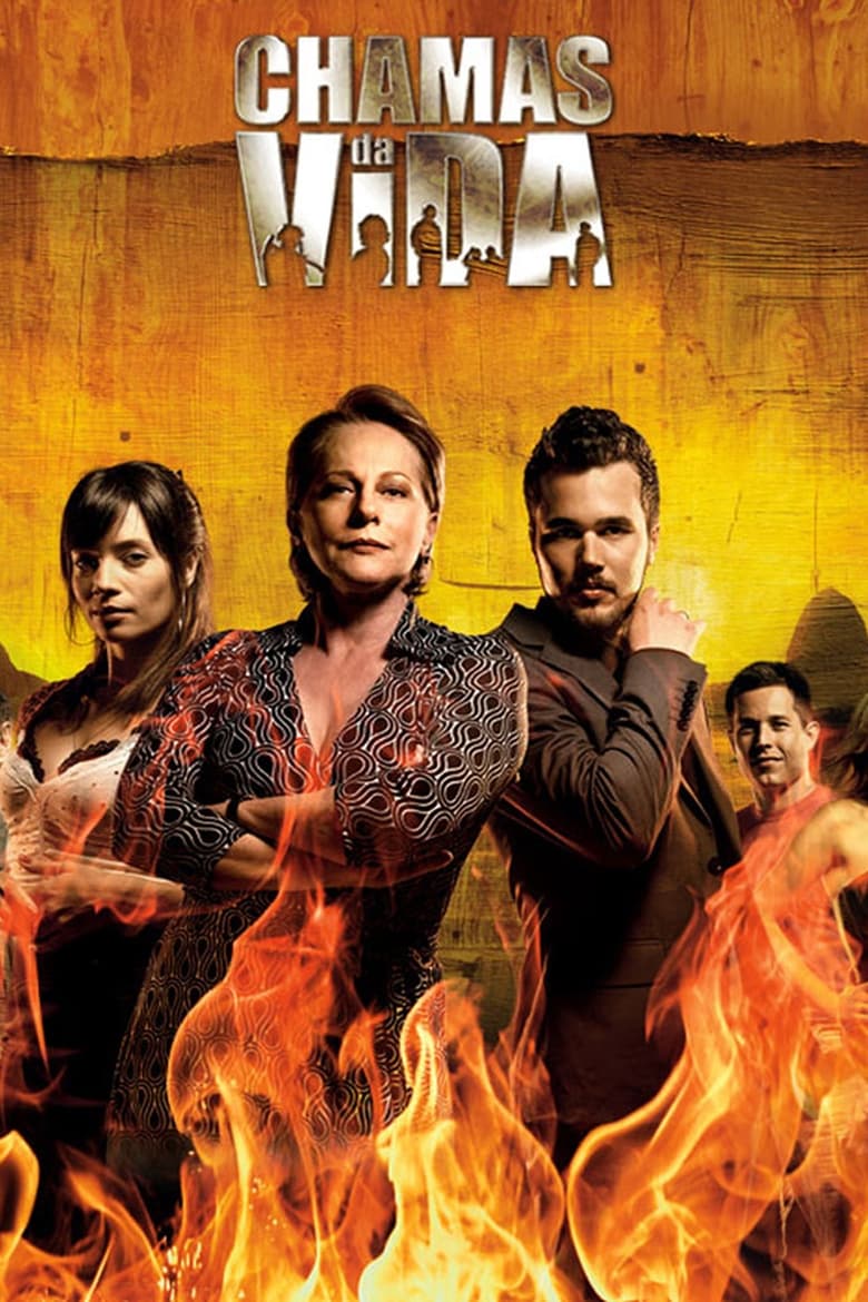 Poster of Episodes in Chamas Da Vida - Season 1 - Season 1