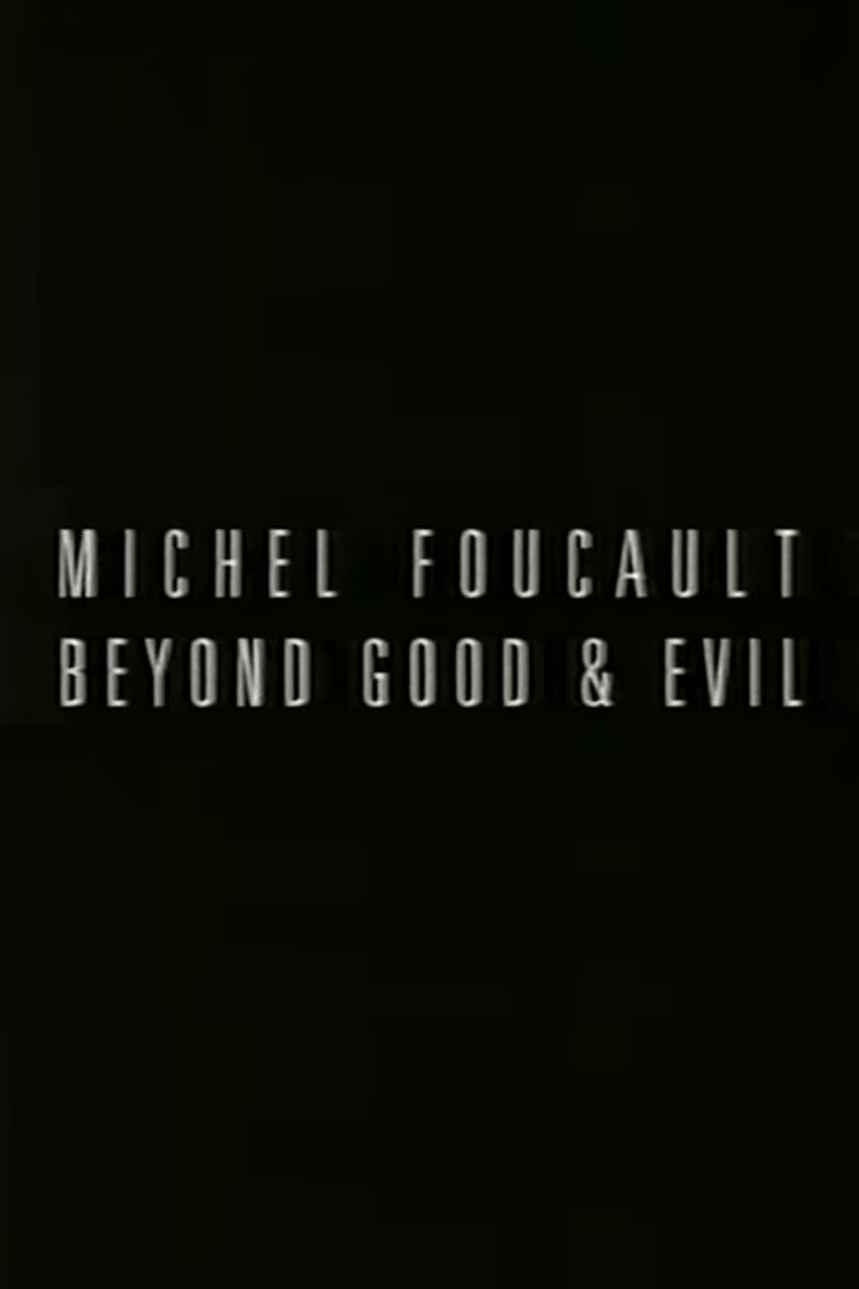 Poster of Michel Foucault: Beyond Good and Evil