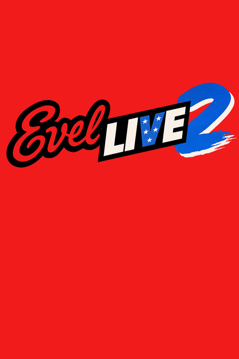 Poster of Evel Live 2