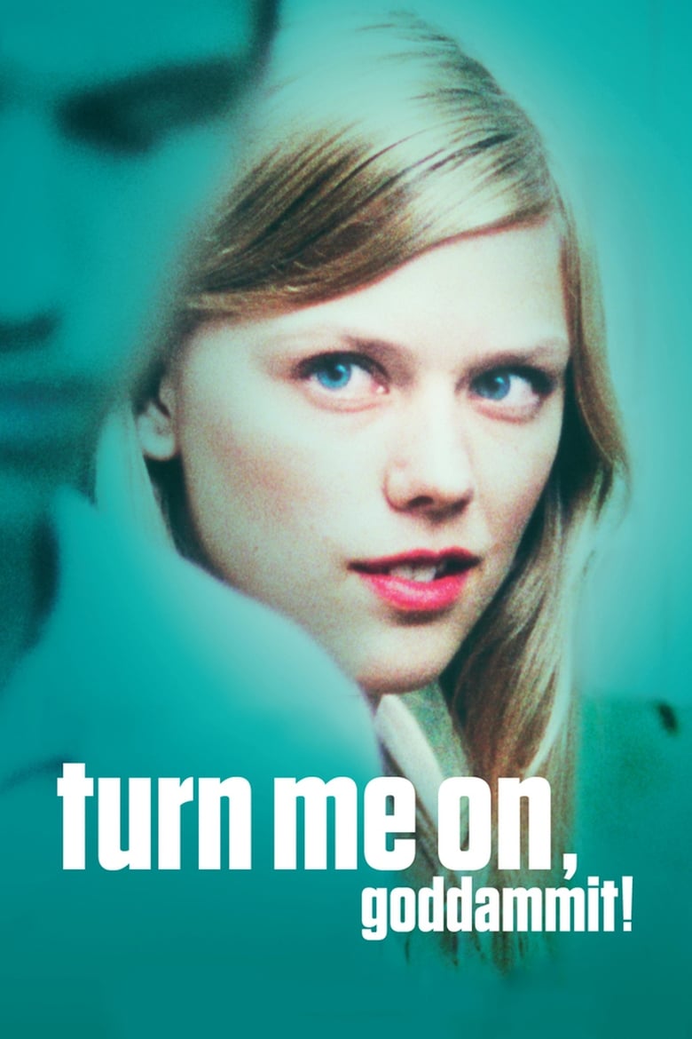 Poster of Turn Me On, Dammit!