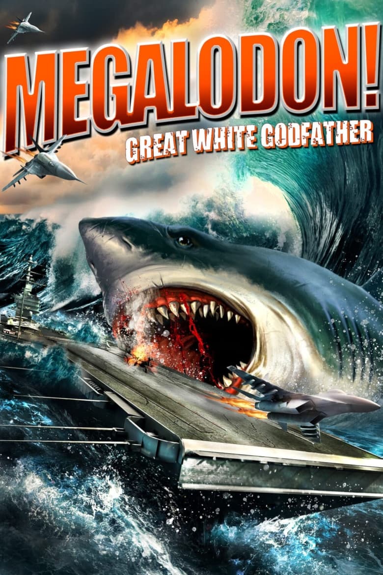 Poster of Megalodon!: Great White Godfather