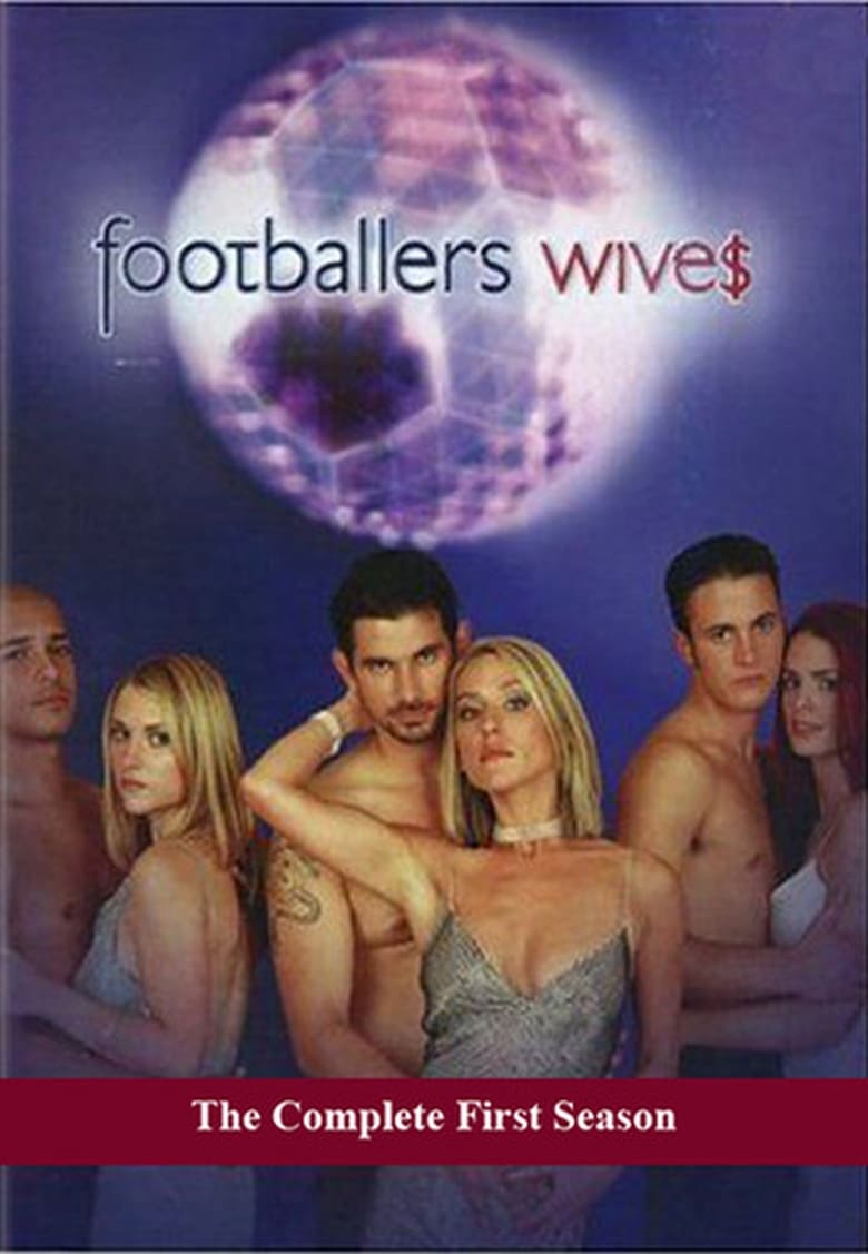 Poster of Episodes in Footballers' Wives - Season 1 - Season 1