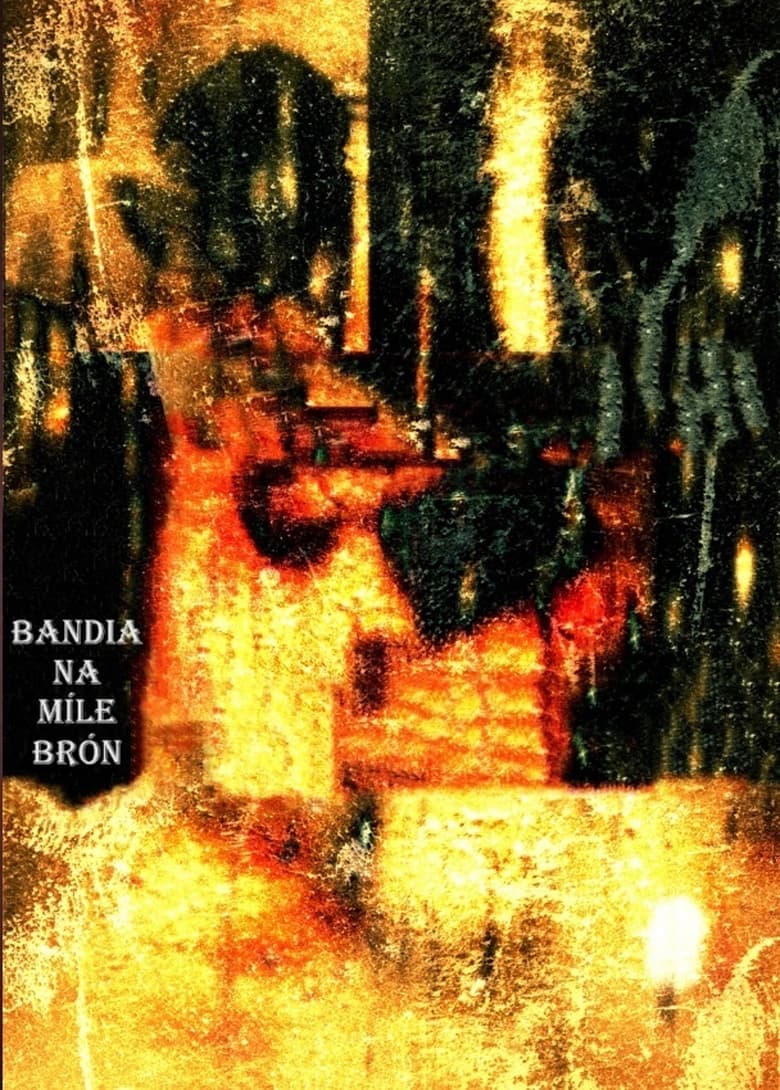 Poster of Bandia na Míle Brón