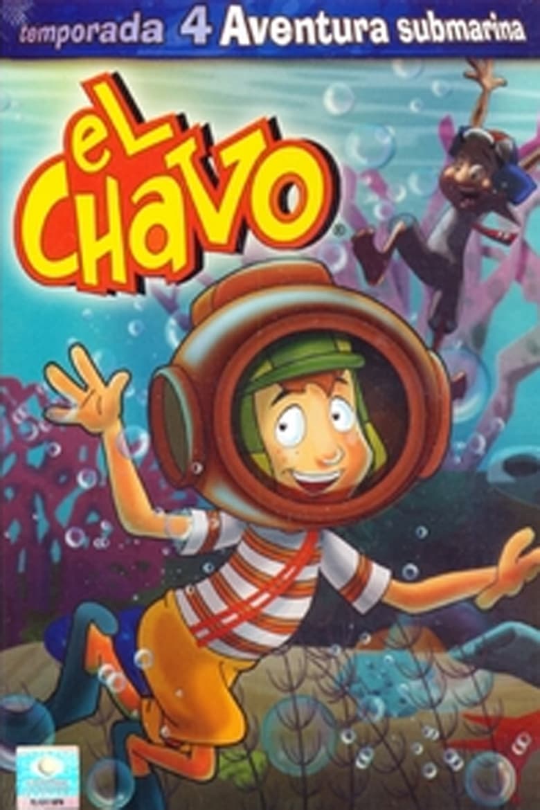 Poster of Episodes in El Chavo  The Animated Series - Season 4 - Season 4