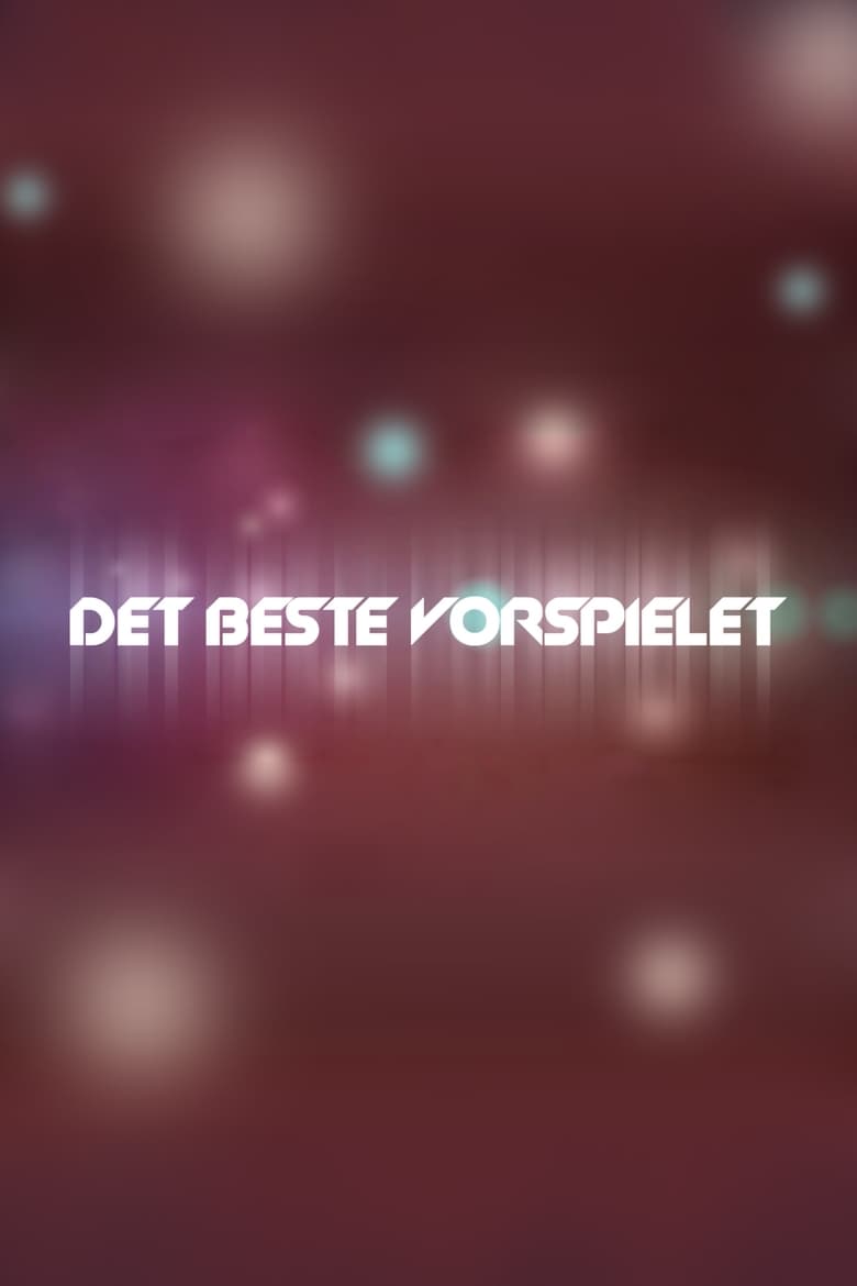 Poster of Det beste vorspielet