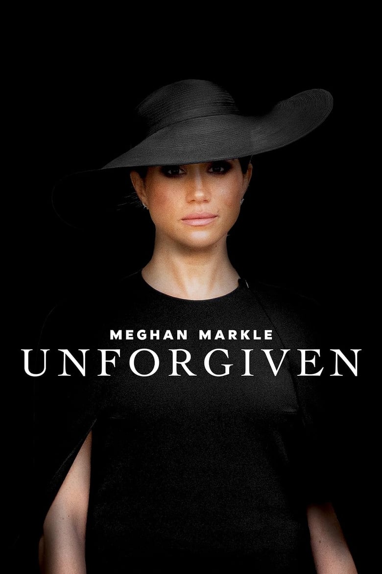 Poster of Meghan Markle: Unforgiven