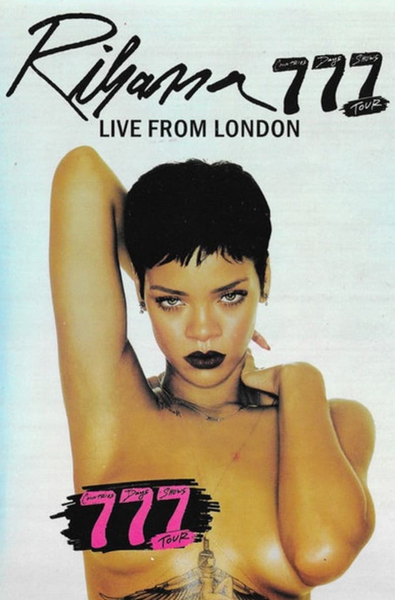 Poster of Rihanna: 777 Tour Live From London 2012