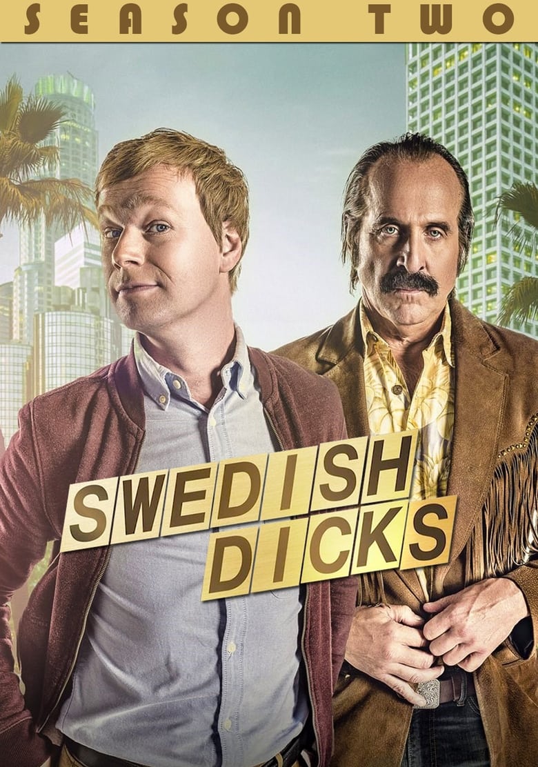 Poster of Episodes in Swedish Dicks - Season 2 - Season 2