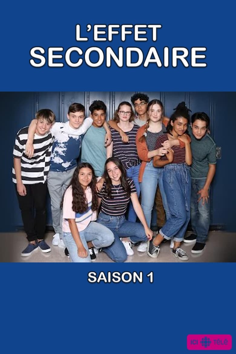 Poster of Episodes in L'effet Secondaire - Season 1 - Season 1