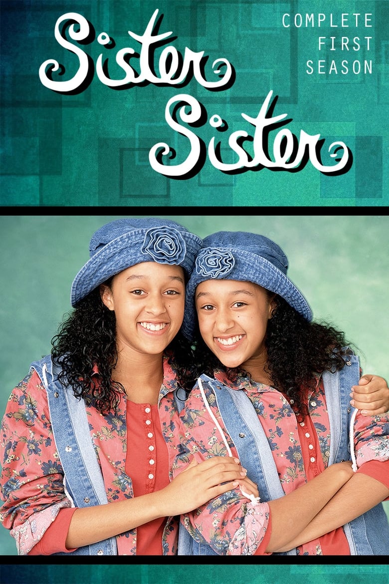 Poster of Episodes in Sister, Sister - Season 1 - Season 1