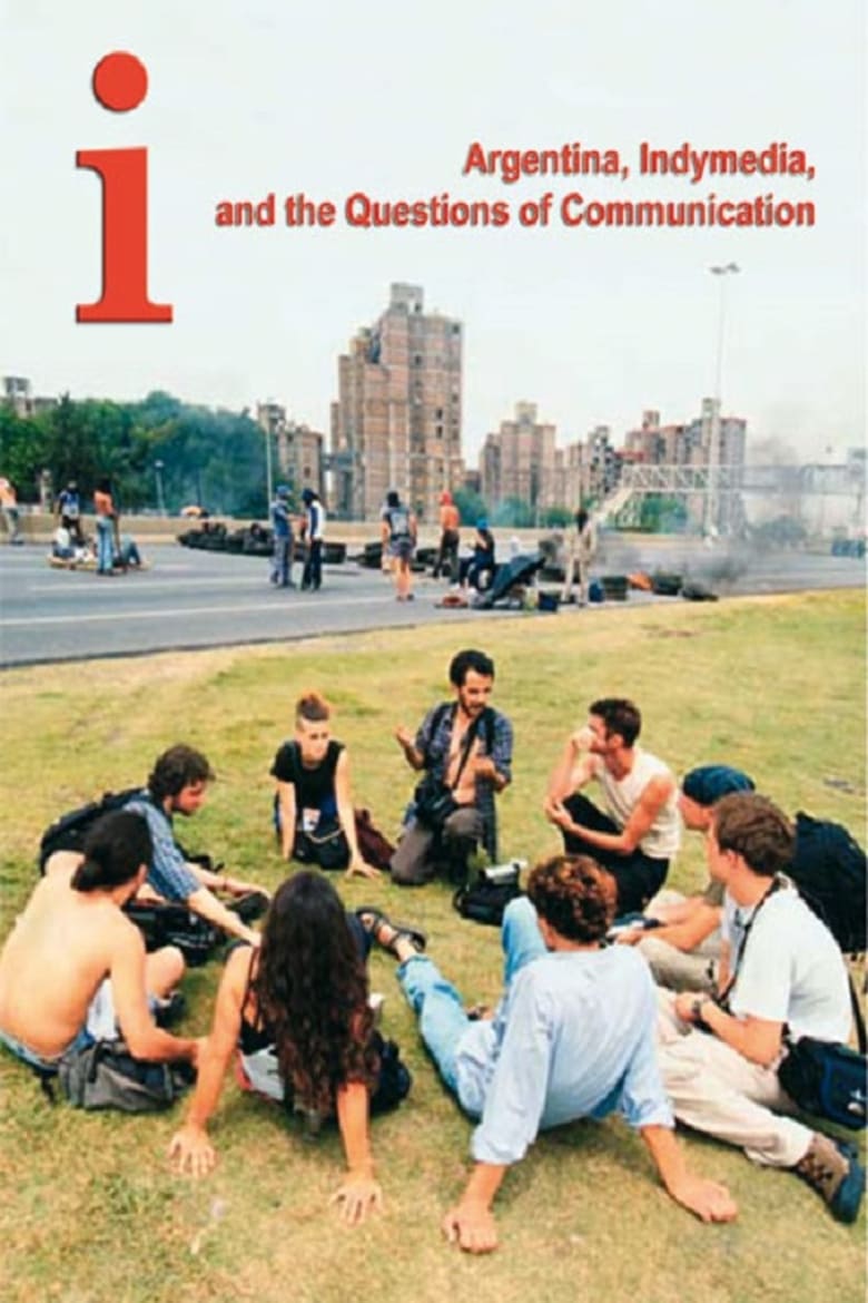 Poster of I Argentina, Indymedia, and the Questions of Communication