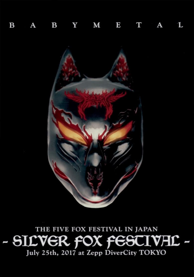 Poster of BABYMETAL - The Five Fox Festival in Japan - Silver Fox Festival