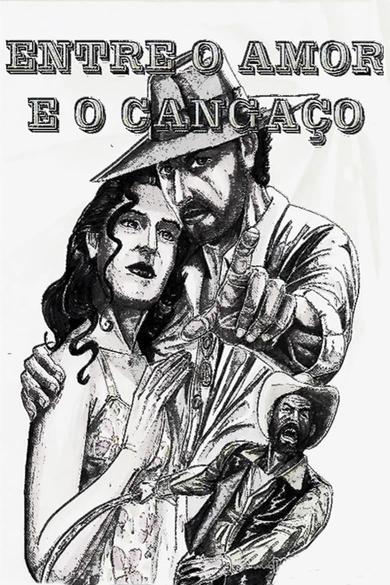 Poster of Entre o Amor e o Cangaço